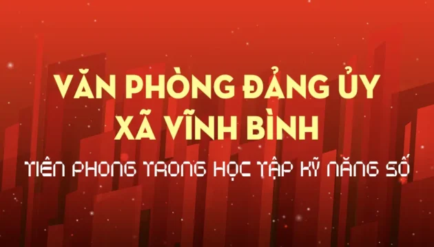 Văn phòng Đảng ủy xã Vĩnh Bình tiên phong trong học tập kỹ năng số