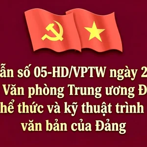 Hướng dẫn 05-HD/VPTW ngày 27/5/2026 của Văn phòng Trung ương Đảng