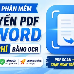phần mềm chuyển file PDF sang Word miễn phí