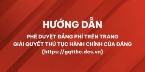 Hướng dẫn phê duyệt đảng phí